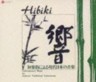Hibiki - Japanese Contemporary Music Played by Japanese Instruments (3 CDs)