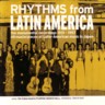 Rhythms From Latin America 1931-1957