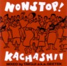 Non-stop! Kachashee 