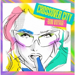 Crossover City - Bon Voyage