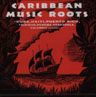 Caribbean Music Roots