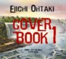Cover Book 1 - Eichi Otaki Covers Vol. 1 (1982-2004)
