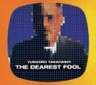 The Dearest Fool (SHM-CD)