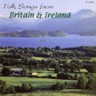 Colombia Archive World Music Collection- Folk Songs from Britain & Ireland