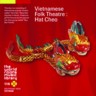 Vietnamese Folk Theatre : Hat Cheo