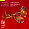 Vietnamese Folk Theatre : Hat Cheo
