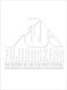 Fujirockers- The History of the Fuji Rock Festival