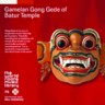 Gamelan Gong Gede of Batur Temple