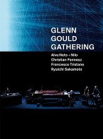 Glenn Gould Gathering (x2 Blu-ray Discs) (5.1ch Surround  Sound+ 2ch)