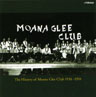 The History of Moana Glee Club, 1936-1950