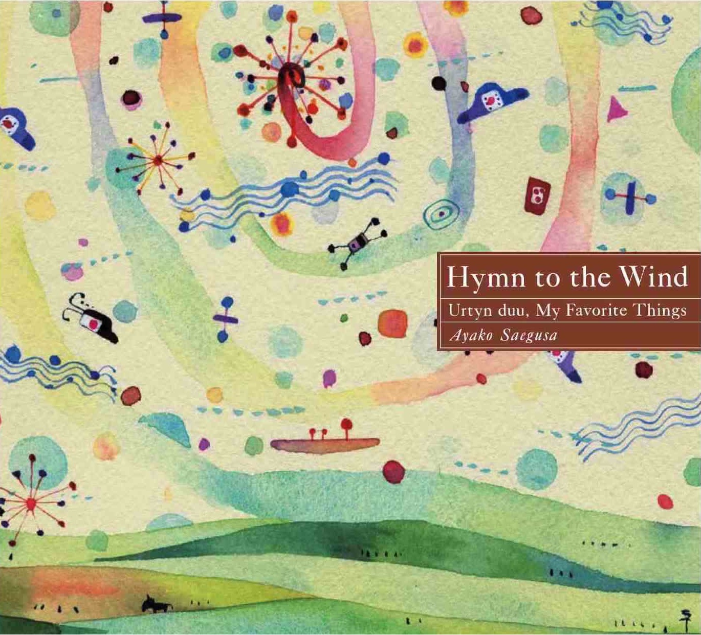 Hymn to the Wind, Urtyn Duu, My Favourite Things