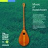 Music of Kazakhstan (2 CDs)