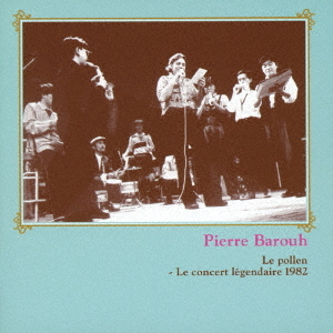 Le Pollen - Le Concert Legendaire 1982