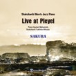 Shakuhachi Meets Jazz Piano - Live at Pleyel - Sakura