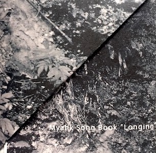 Myahk Song Book 'Longing' 