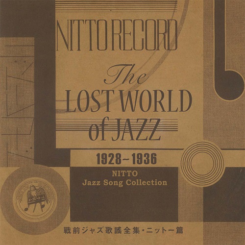The Lost World of Jazz, 1928-1936, Nitto Jazz Song Collection
