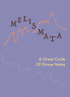 Melismata - A Great Circle of Grace Notes (x2 CDs)