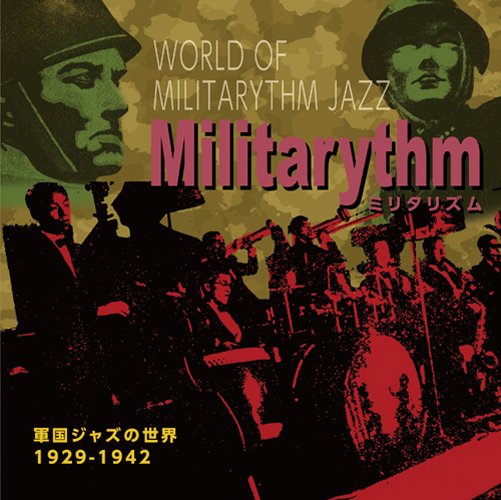 Militarythm - World of Militaryhthm Jazz 1929-1942