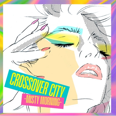 Crossover City - Misty Morning
