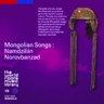 Mongolian Songs : Namdziliin Norovbanzad