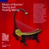 Music of Burma / Saung and Hsaing Waing (2 CDs)