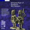 Virtuoso Piper of Scotland : Bill Clement