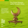 The Great Qawwal : Jaffar Hussain Khan