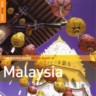 The Rough Guide To The Music of Malaysia