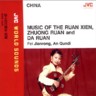 Music of The Ruan Xien, Zhuong Ruan and Da Ruan