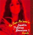 Sandii's Tahitian Passions 3 - Te Pua No 'ano' a