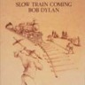 Slow Train Coming (Blue-spec CD)