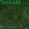 Taigam - My Taiga