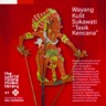 Wayang Kulit Sukawati 'Tasik Kencana' (2 CDs)