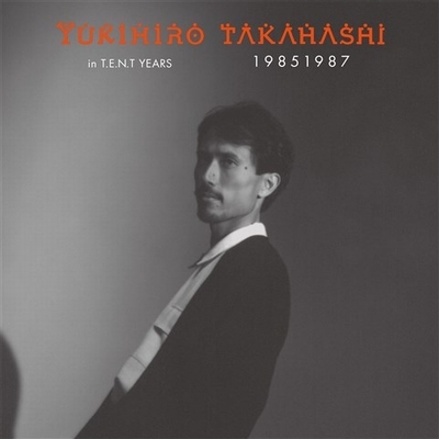 Yukihiro Takahashi in T.E.N.T. Years 1985-1987 Box Set (4 CDs (mini LP cardboard sleeves) + DVD (Previously Unreleased) + 70 page Book