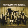 Tokyo Cuban Boys Memorial 