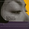 Tokyo Lounge  Vol. 1 (2 CDs)  (SALE)