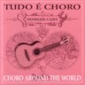 Choro Around The World