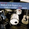 Tune Up - Modern Irish Project Plays Simple & Exciting Irish Music