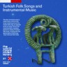 Turkish Folk Songs and Instrumental Music