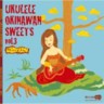Ukulele Okinawan Sweets Vol. 3