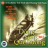 Dong Song Que Huong Vol. 3