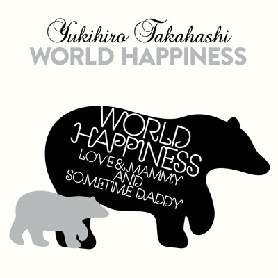 World Happiness - Love & Mammy and Sometime Daddy (x4 CDs + Blu-ray)