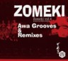 Zomeki- Awa Grooves & Remixes  (SALE)